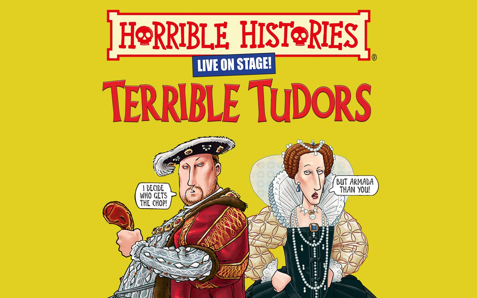 Image of Horrible Histories – Terrible Tudors