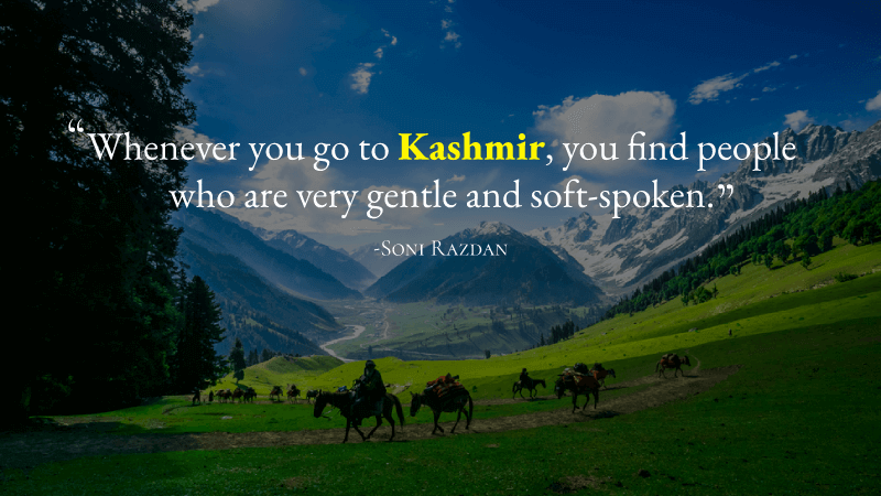 11 Famous Quotes On Kashmir That Define Its Beauty Kashmir Quotes